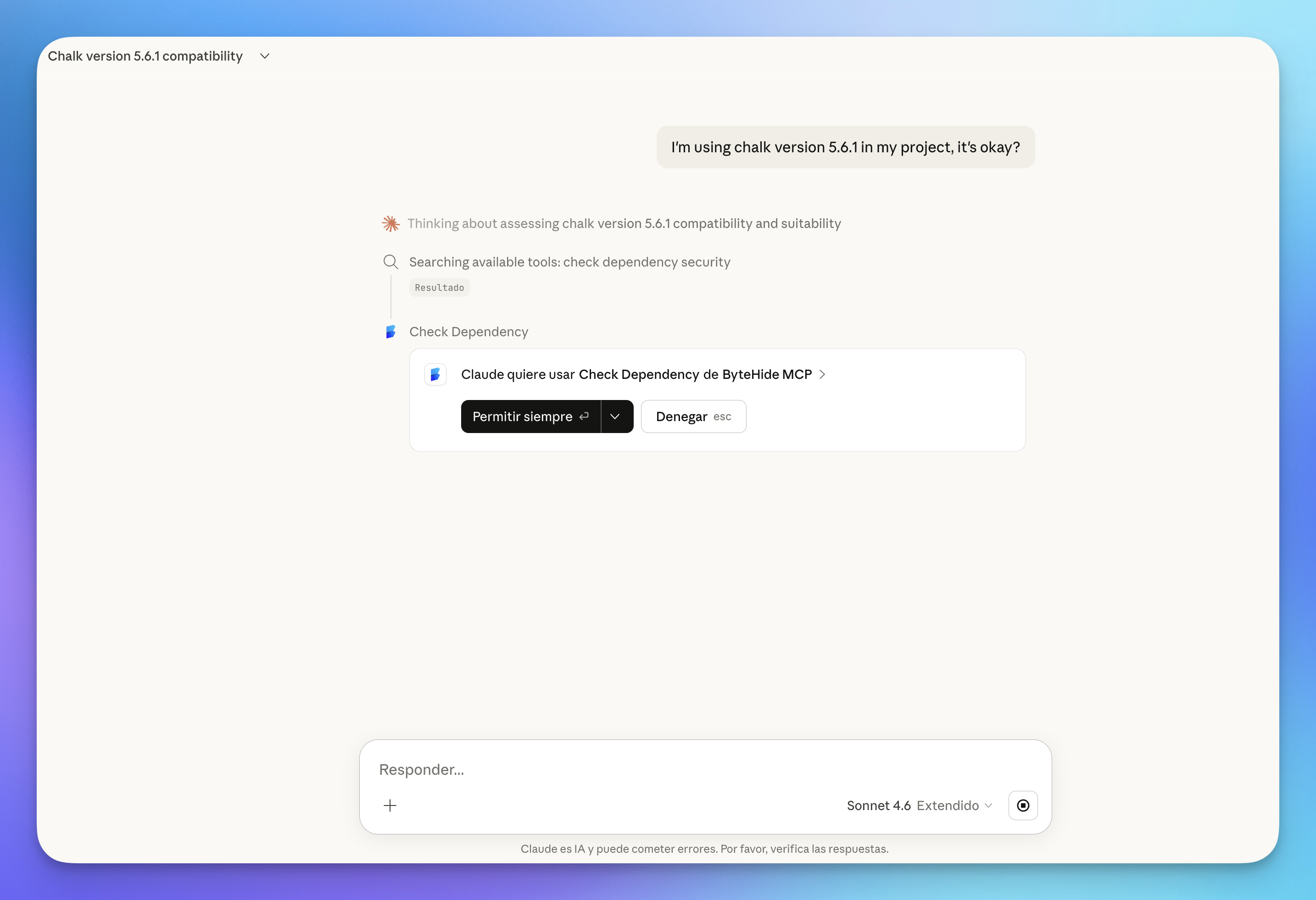 Asking Claude "I'm using chalk version 5.6.1 in my project, it's okay?" — Claude searches for the Check Dependency tool from ByteHide MCP